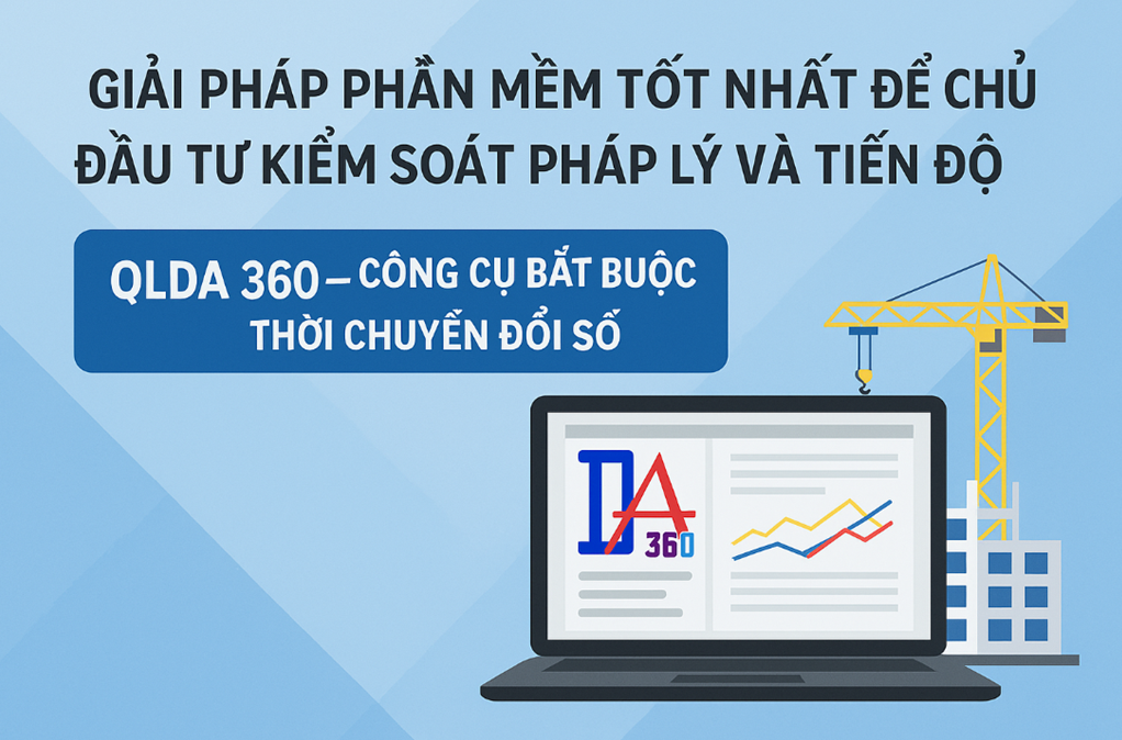 Giải pháp phần mềm tốt nhất để Chủ đầu tư kiểm soát pháp lý và tiến độ