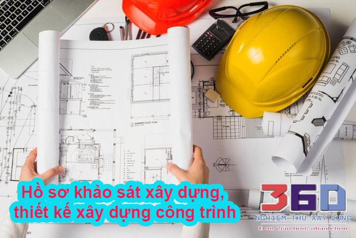Hồ sơ khảo sát xây dựng, thiết kế xây dựng công trình