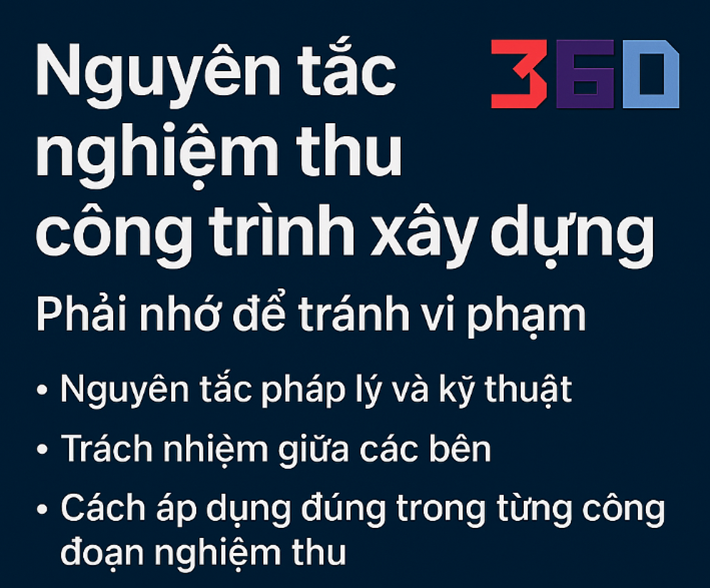 Nguyên tắc nghiệm thu công trình xây dựng Phải nhớ để tránh vi phạm