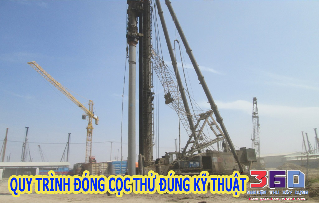 Quy trình đóng cọc thử đúng kỹ thuật
