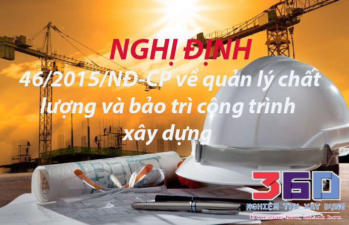 Nghị định 46/2015/NĐ-CP có yêu cầu biên bản nghiệm thu nội bộ không