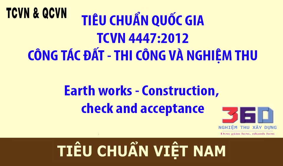 TIÊU CHUẨN QUỐC GIA TCVN 4447:2012 CÔNG TÁC ĐẤT - THI CÔNG VÀ NGHIỆM THU