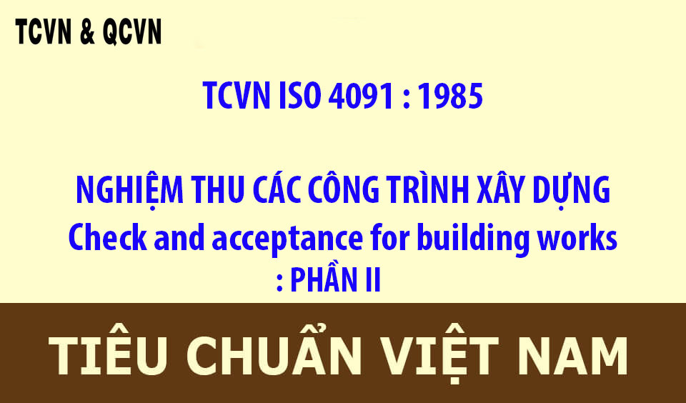 TCVN ISO 4091  1985 NGHIỆM THU CÁC CÔNG TRÌNH XÂY DỰNG PHÂN II