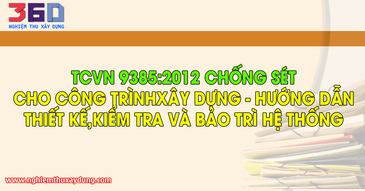 tcvn-93852012-chong-set-cho-cong-trinh-xay-dung-huong-dan-thiet-ke-kiem-tra-va-bao-tri-he-thong