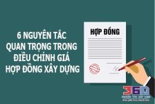 6 NGUYÊN TẮC QUAN TRỌNG TRONG ĐIỀU CHỈNH GIÁ HỢP ĐỒNG XÂY DỰNG.