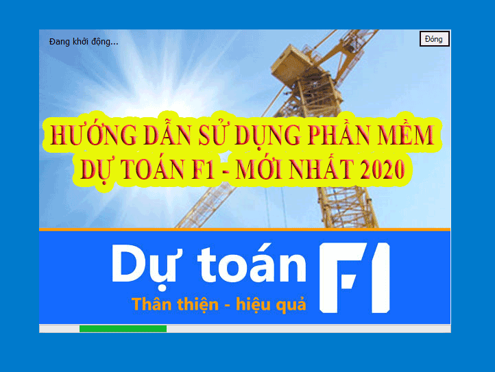 Hướng dẫn sử dẫn sử dụng phần mềm Dự toán F1 tất cả các chức năng từ đầu đến cuối full 2020