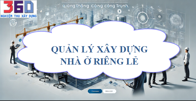 Quản lý xây dựng nhà ở riêng lẻ