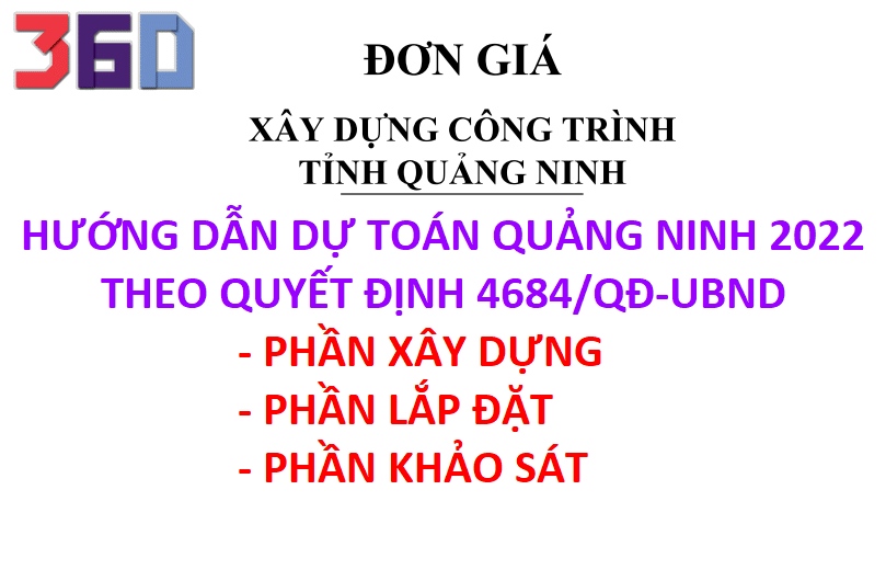 Hướng dẫn lập dự toán Quảng Ninh theo quyết định 4684/QĐ-UBND 28/12/2021, nhân công theo 3691/2020