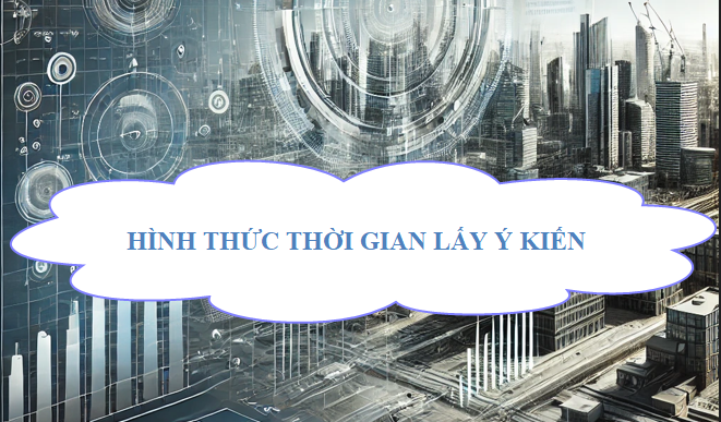 Hình thức, thời gian lấy ý kiến