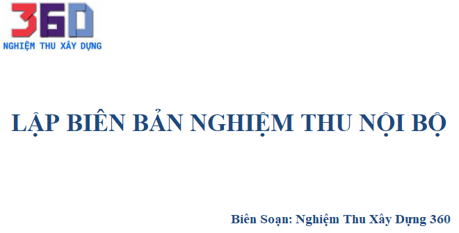 Lập biên bản nghiệm thu nội bộ