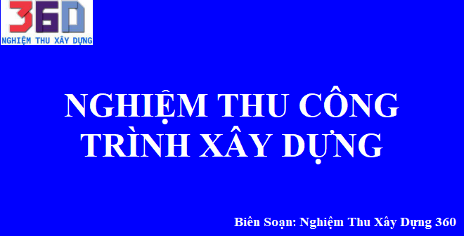 Nghiệm thu công trình xây dựng