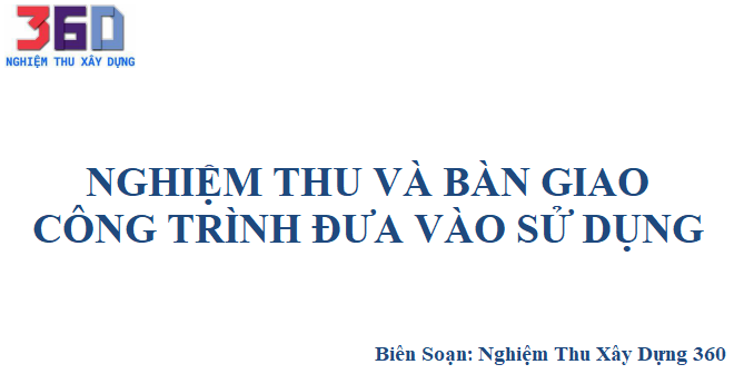 Nghiệm thu và bàn giao công trình đưa vào sử dụng