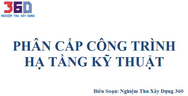 Phân cấp công trình hạ tầng kỹ thuật