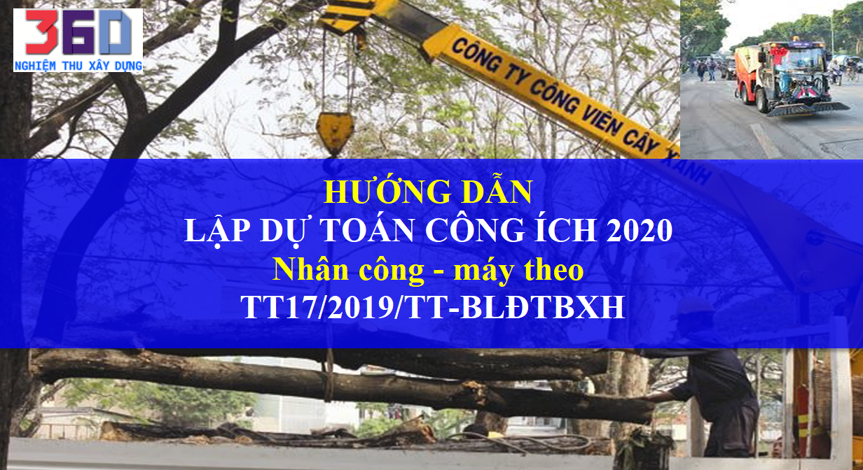 Hướng dẫn dự toán công ích 2020 theo thông tư 17/2019  công trình đô thị mới nhất