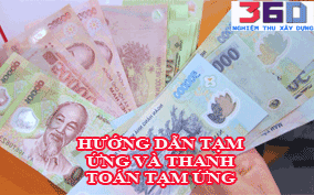 Hướng dẫn thực hiện tạm ứng và thanh toán tạm ứng theo Hợp đồng