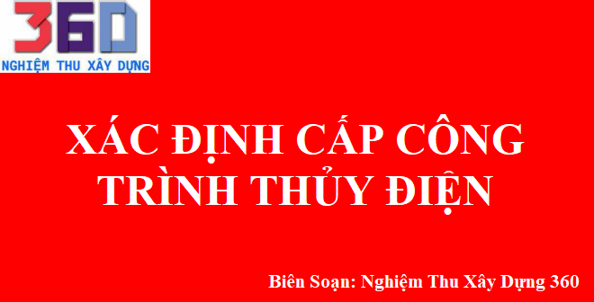 Xác định cấp công trình thủy điện